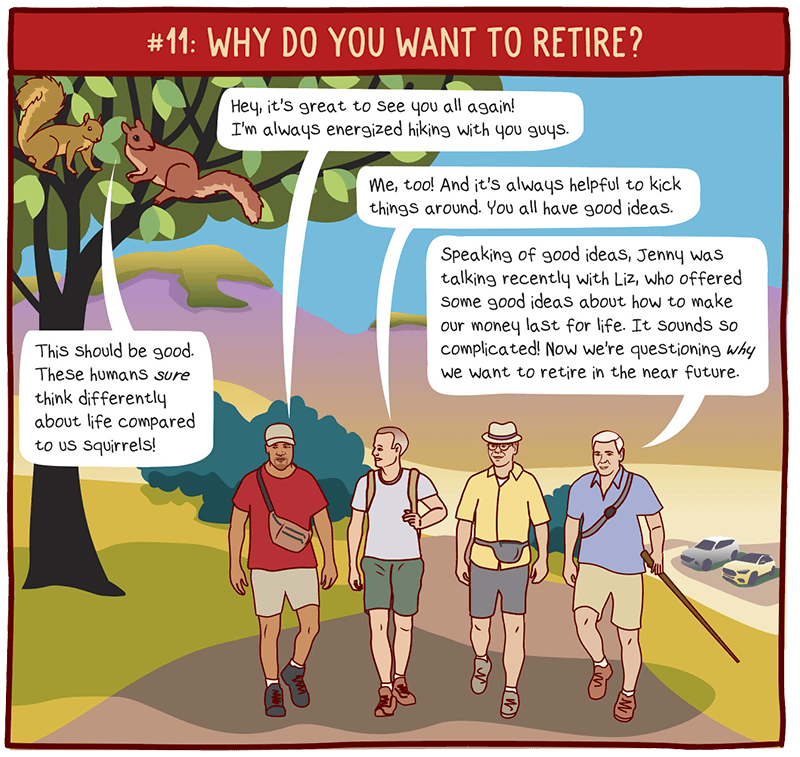 Chapter 11: Why Do You Want to Retire